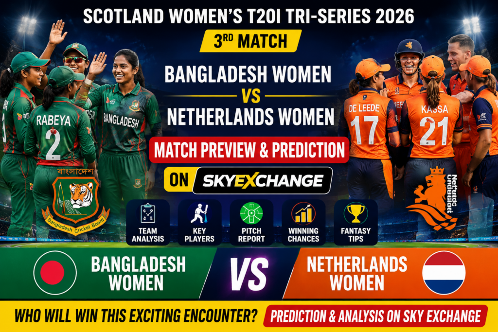 Bangladesh Women vs Netherlands Women Prediction 2026 | 3rd Match Preview on Sky Exchange
